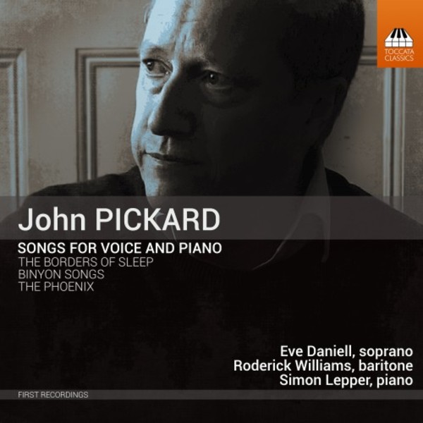John Pickard - Songs for Voice and Piano | Toccata Classics TOCC0413