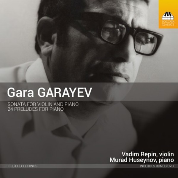 Gara Gayev - Violin Sonata, 24 Preludes (CD + DVD) | Toccata Classics TOCC0255