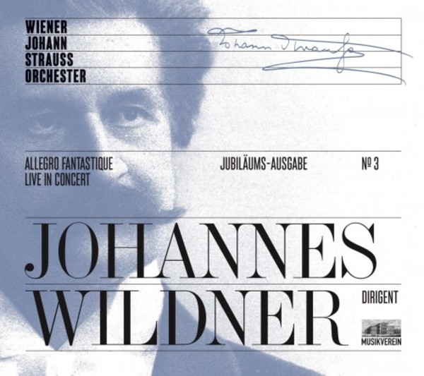 Wiener Johann Strauss Orchester Jubilee Edition Vol.3: Allegro fantastique - Live in Concert | Wiener Johann Strauss WJSO003