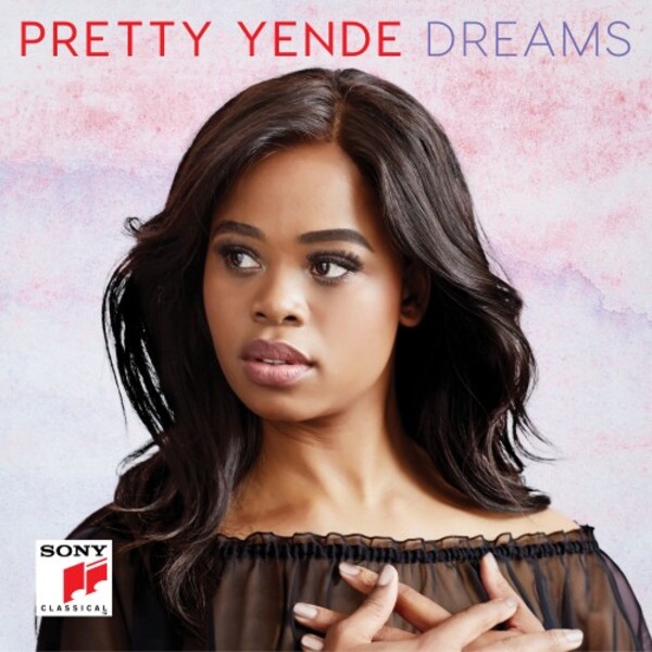 Pretty Yende: Dreams | Sony 88985430152
