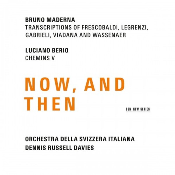 Maderna & Berio: Now, and Then