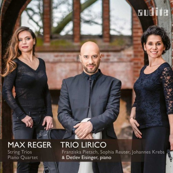 Reger - String Trios, Piano Quartet no.2 | Audite AUDITE97714