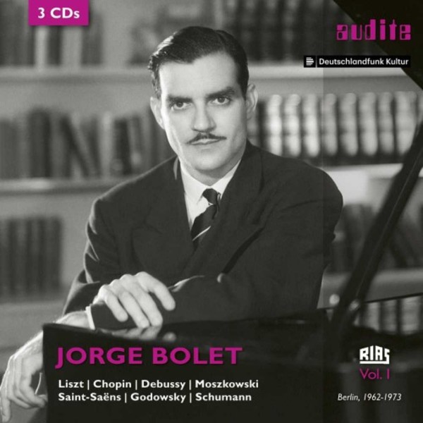 Jorge Bolet: RIAS Recordings Vol.1 (1962-1973)