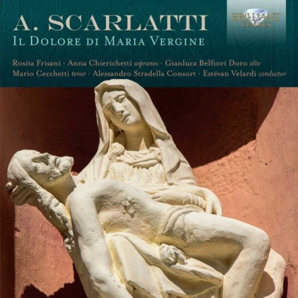 A Scarlatti - Il Dolore di Maria Vergine | Brilliant Classics 95534