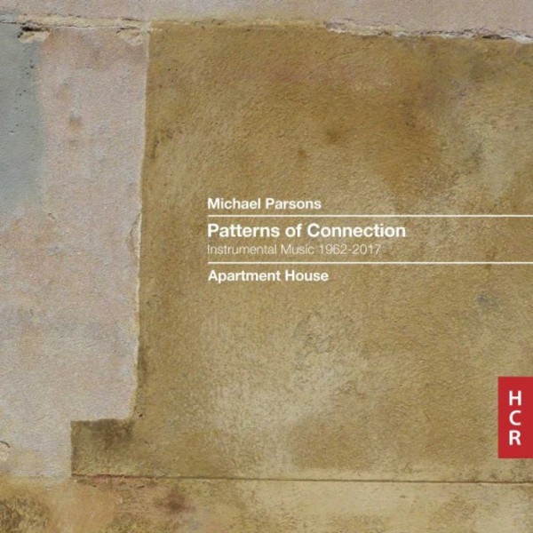 Michael Parsons - Patterns of Connection: Instrumental Music 1962-2017