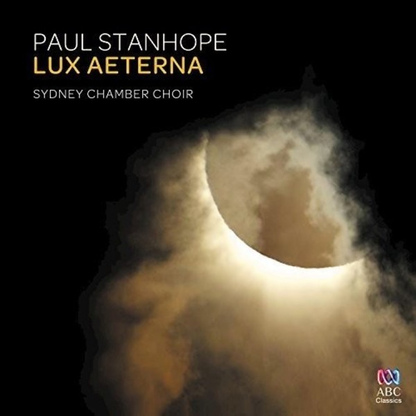 Paul Stanhope - Lux Aeterna | ABC Classics ABC4816296