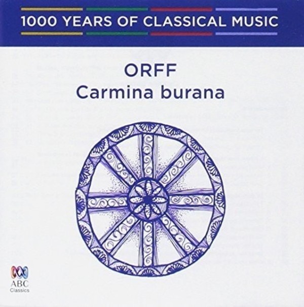 1000 Years of Classical Music Vol.84: Orff - Carmina burana | ABC Classics ABC4814927