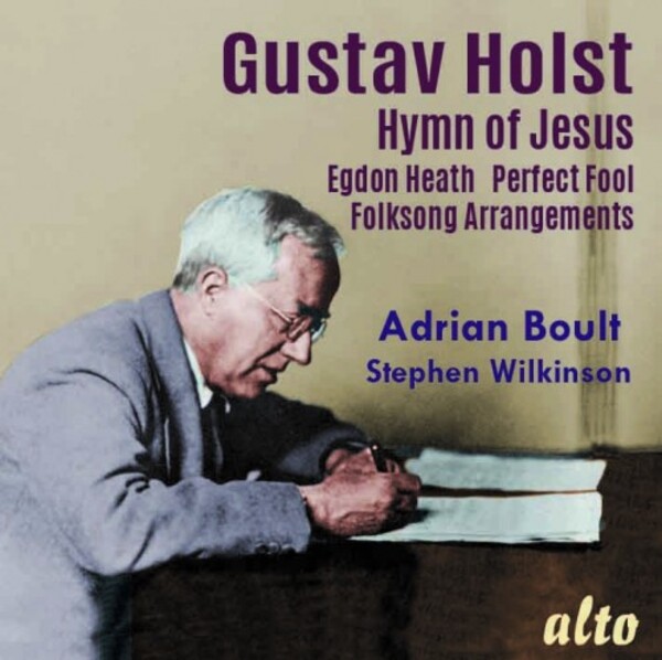 Holst - Hymn of Jesus, Egdon Heath, Perfect Fool, Folk Songs