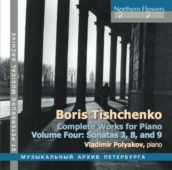 Tishchenko - Complete Works for Piano Vol.4: Piano Sonatas 3, 8 & 9 | Northern Flowers NFPMA99121