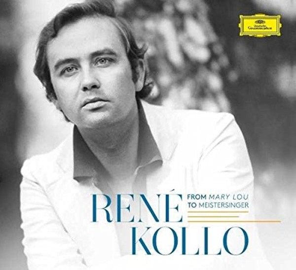 Rene Kollo: From Mary Lou to Meistersinger | Deutsche Grammophon 4828826