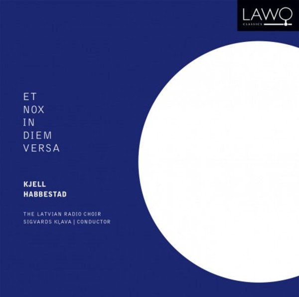 Habbestad - Et nox in diem versa | Lawo Classics LWC1136
