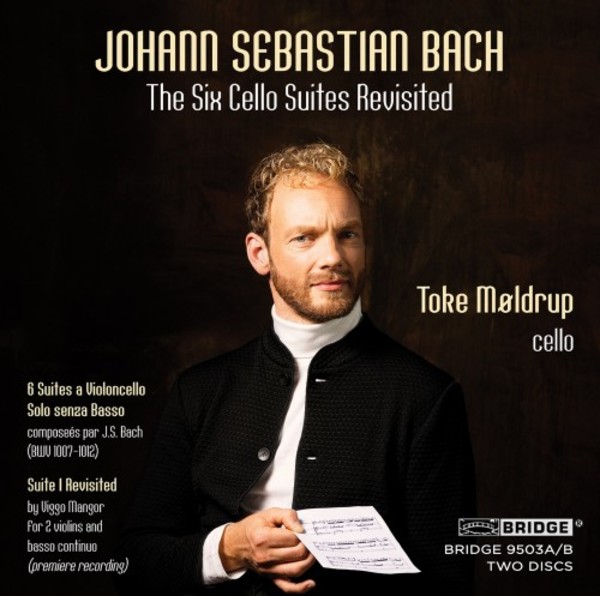 JS Bach - The Six Cello Suites Revisited | Bridge BRIDGE9503AB