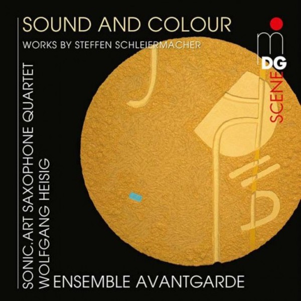 Sound and Colour: Works by Steffen Schleiermacher | MDG (Dabringhaus und Grimm) MDG6132005