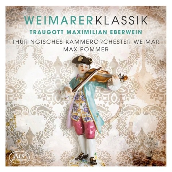 Weimar Classicism Vol.2: TM Eberwein | Ars Produktion ARS38832