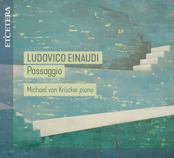 Einaudi - Passaggio: Works for Piano | Etcetera KTC1611