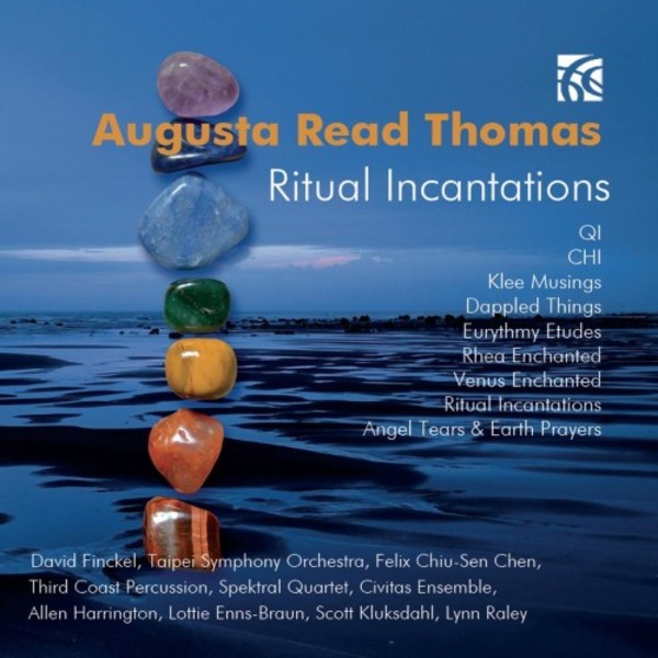 Augusta Read Thomas - Ritual Incantations | Nimbus - Alliance NI6355