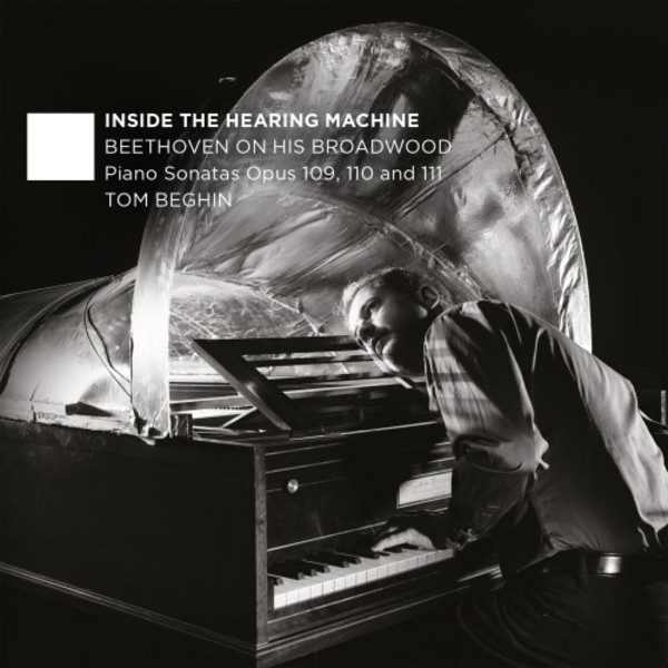 Inside the Hearing Machine: Beethoven on his Broadwood | EPR Classic EPRC0025