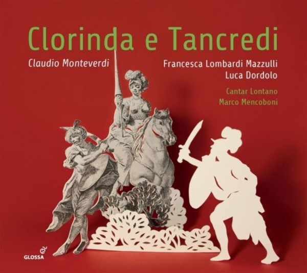 Clorinda e Tancredi: Love Scenes by Claudio Monteverdi | Glossa GCD923512