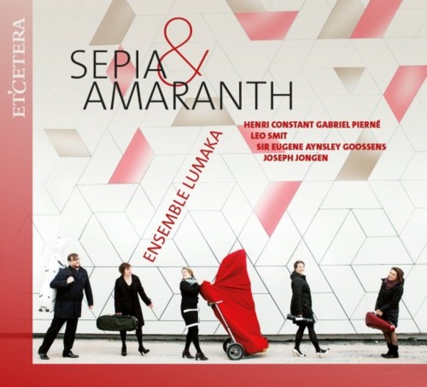 Sepia & Amaranth: Music by Pierne, Smit, Goossens & Jongen