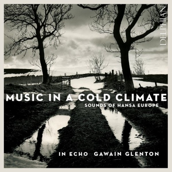 Music in a Cold Climate: Sounds of Hansa Europe (LP) | Delphian DCD34302