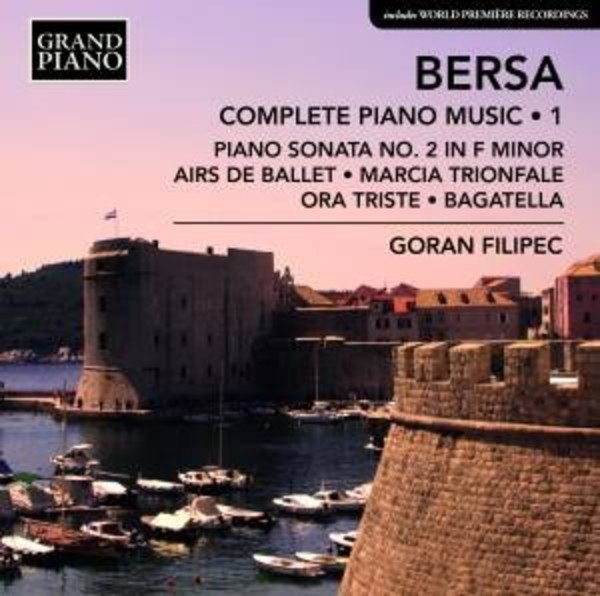 Bersa - Complete Piano Music Vol.1 | Grand Piano GP767