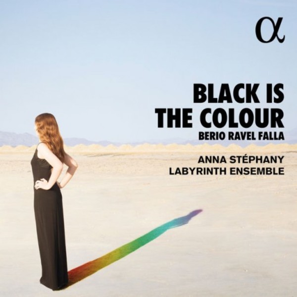 Black is the Colour: Berio, Ravel, Falla | Alpha ALPHA384