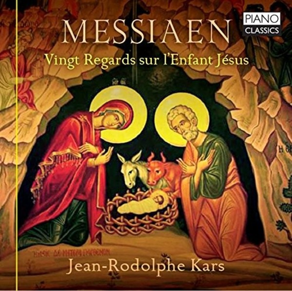 Messiaen - Vingt Regards sur l’Enfant Jesus | Piano Classics PCL10134