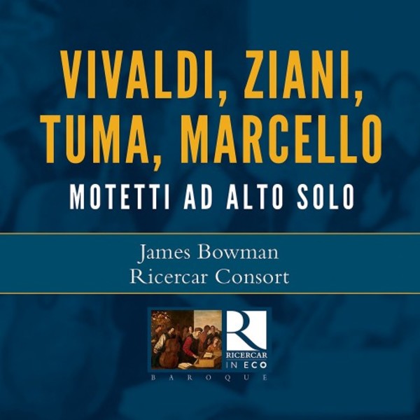 Vivaldi, Ziani, Tuma & Marcello - Motetti ad Alto Solo