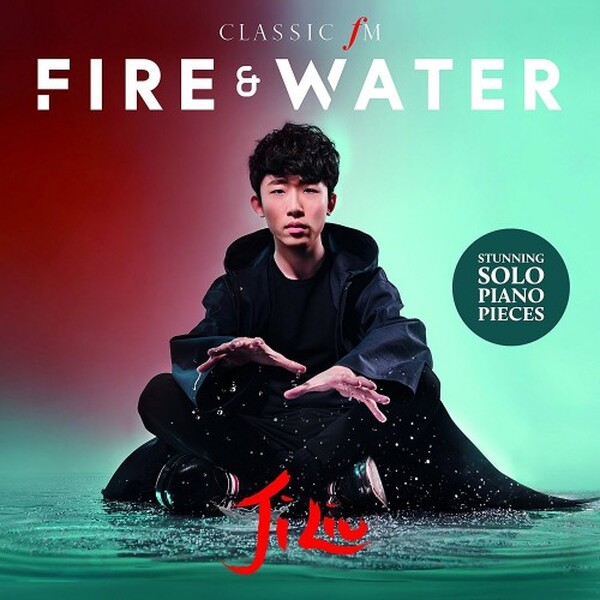 Ji Liu: Fire & Water (USED) | Classic FM CFMD56
