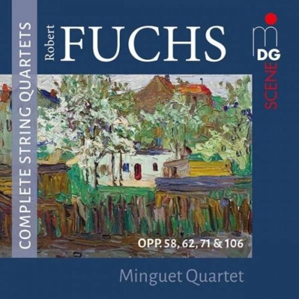 Fuchs - Complete String Quartets | MDG (Dabringhaus und Grimm) MDG6032050