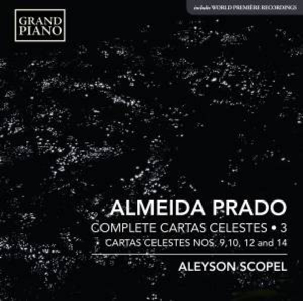 Almeida Prado - Complete Cartas celestes Vol.3 | Grand Piano GP746