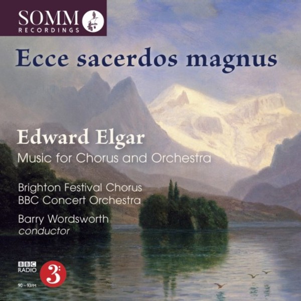 Elgar - Ecce sacerdos magnus: Music for Chorus & Orchestra | Somm SOMMCD0267