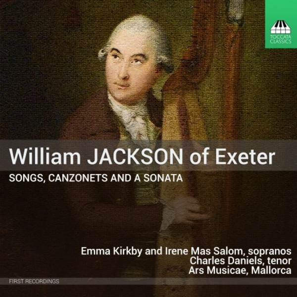 William Jackson of Exeter - Songs, Canzonets & Sonata | Toccata Classics TOCC0477