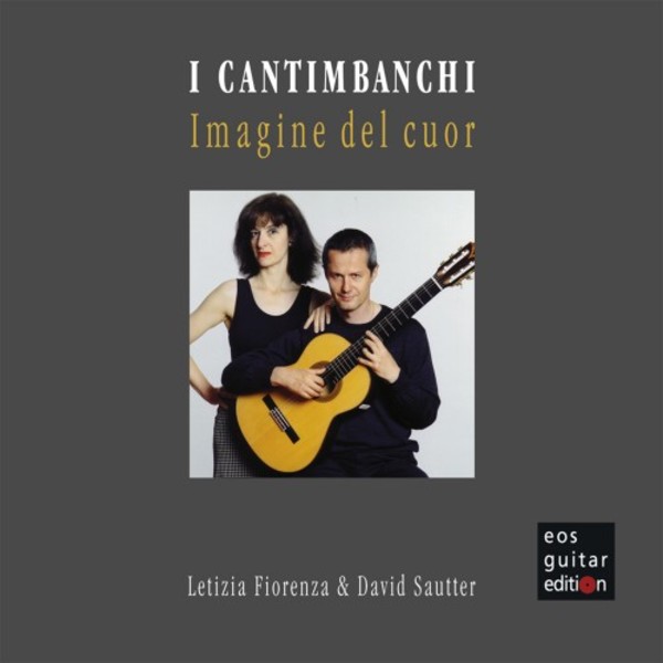 I Cantimbanchi: Imagine del cuor | Eos Guitar Edition EOS2342003