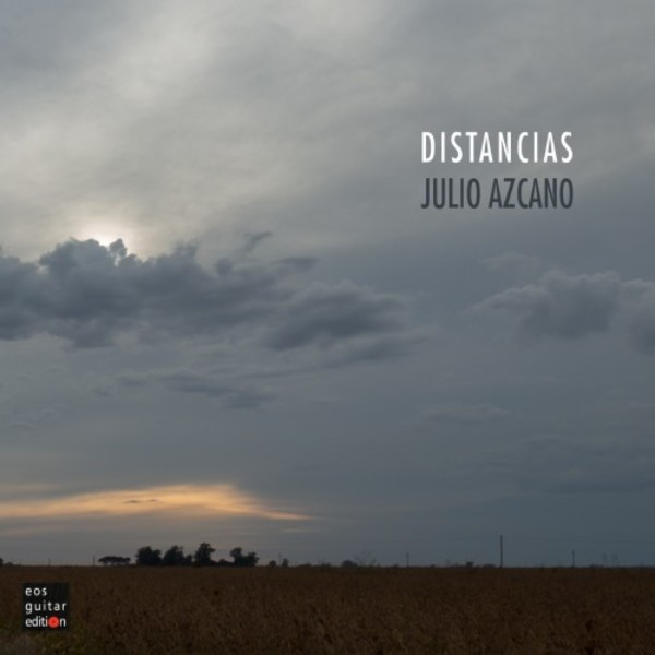 Julio Azcano: Distancias | Eos Guitar Edition EOS23420011