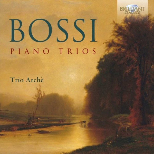 Bossi - Piano Trios | Brilliant Classics 95581