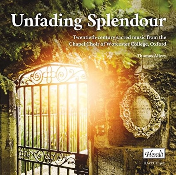 Unfading Splendour: 20th-century Sacred Music | Herald HAVP403