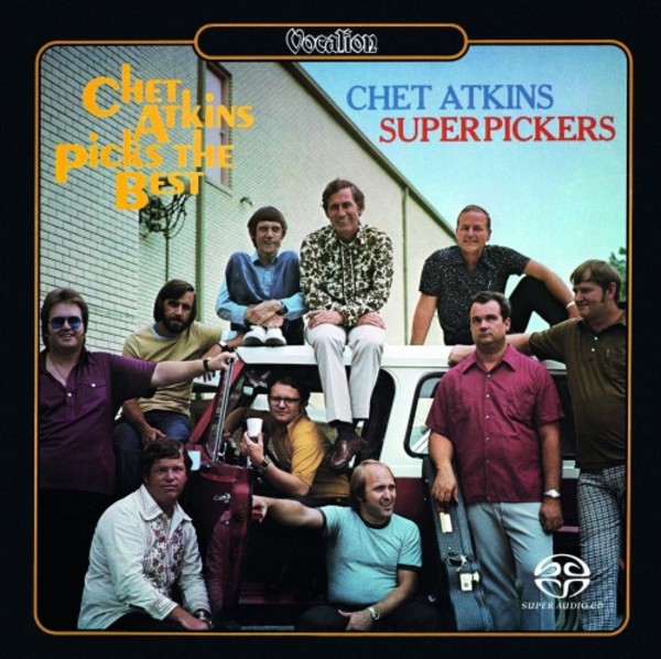 Chet Atkins: Superpickers & Chet Atkins Picks the Best