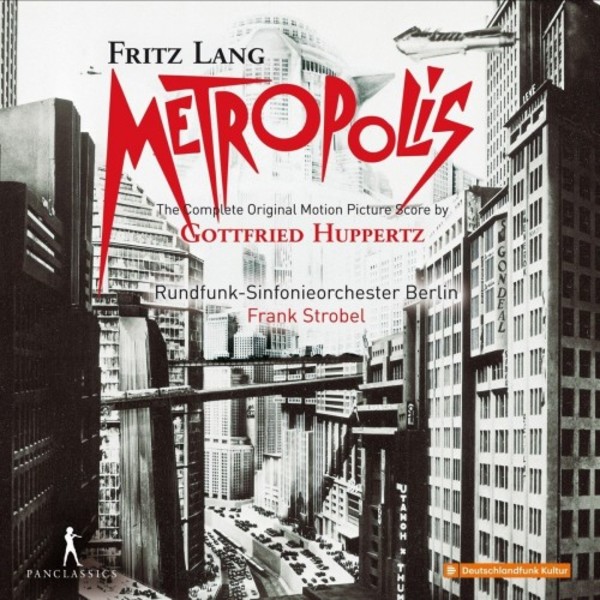 Huppertz - Metropolis (Complete Original Motion Picture Score) | Pan Classics PC10365