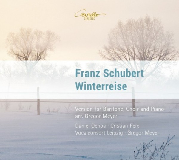 Schubert - Winterreise (arr. for baritone, choir & piano)