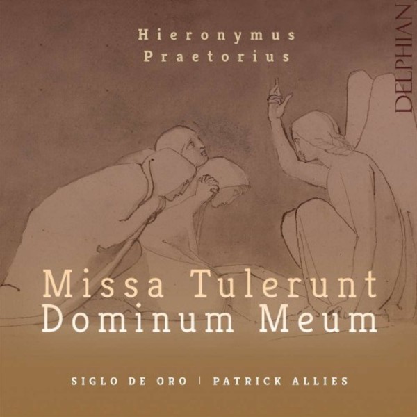 Hieronymus Praetorius - Missa Tulerunt Dominum meum