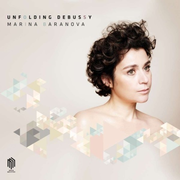 Marina Baranova: Unfolding Debussy | Neue Meister 0301014BC