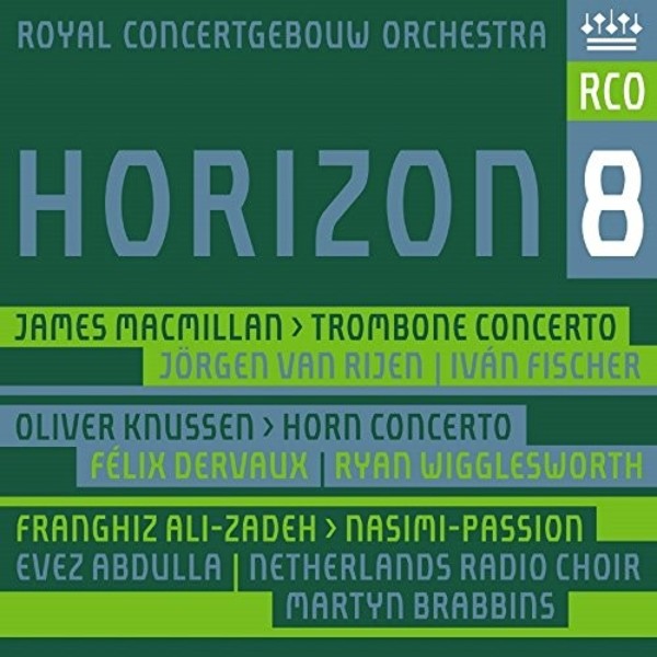 Royal Concertgebouw Orchestra: Horizon 8 - Macmillan, Knussen, Ali-Zadeh