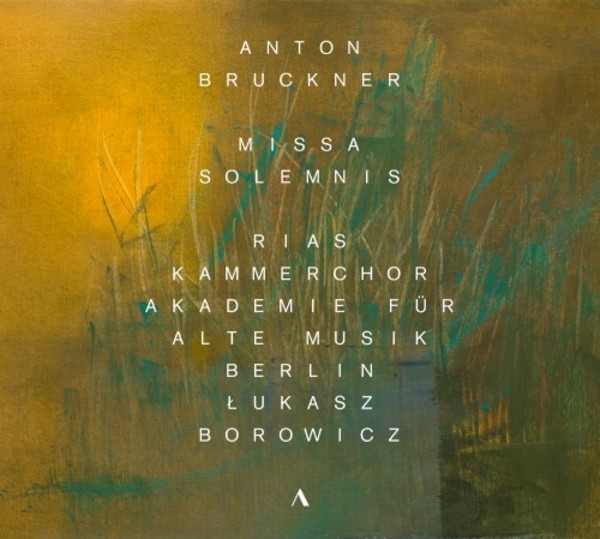 Bruckner - Missa solemnis | Accentus ACC30429