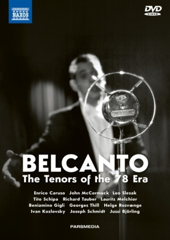 Belcanto: The Tenors of the 78 Era (DVD + CD)