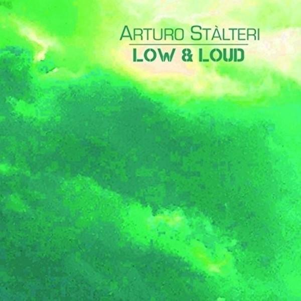 Arturo Stalteri - Low & Loud | Felmay FY7056