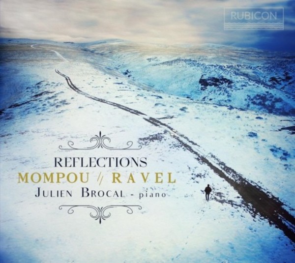 Reflections: Mompou & Ravel