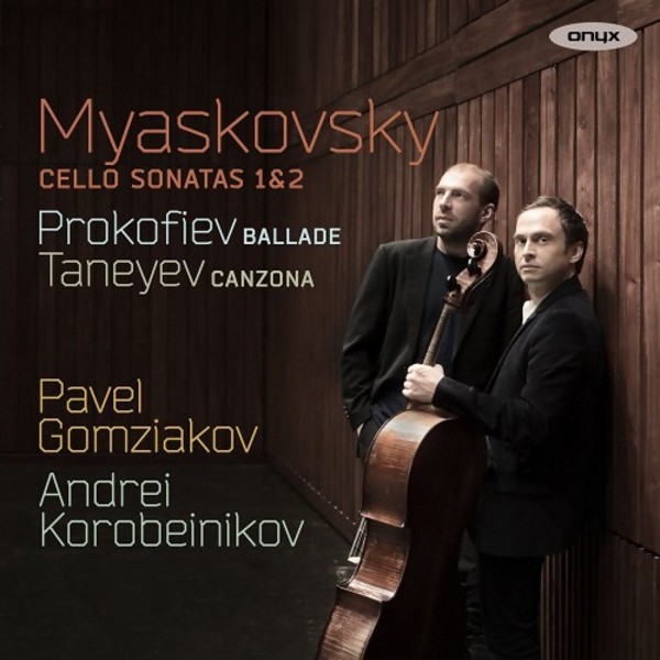 Myaskovsky - Cello Sonatas; Prokofiev - Ballade; Taneyev - Canzona