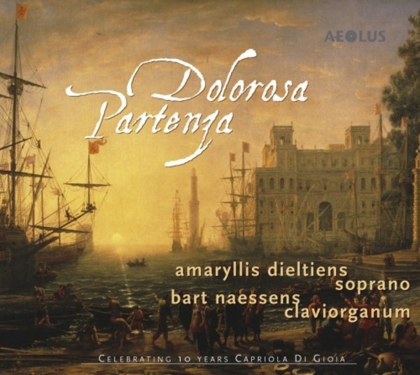 Dolorosa Partenza: Italian Cantatas | Aeolus AE10103