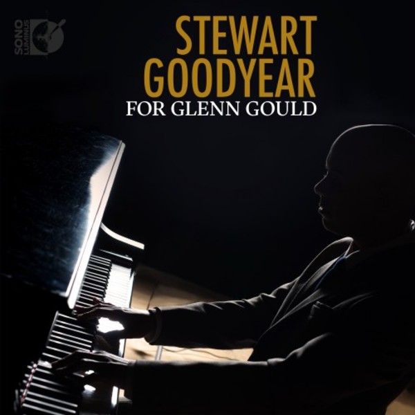 For Glenn Gould: Gibbons, Sweelinck, Bach, Brahms & Berg